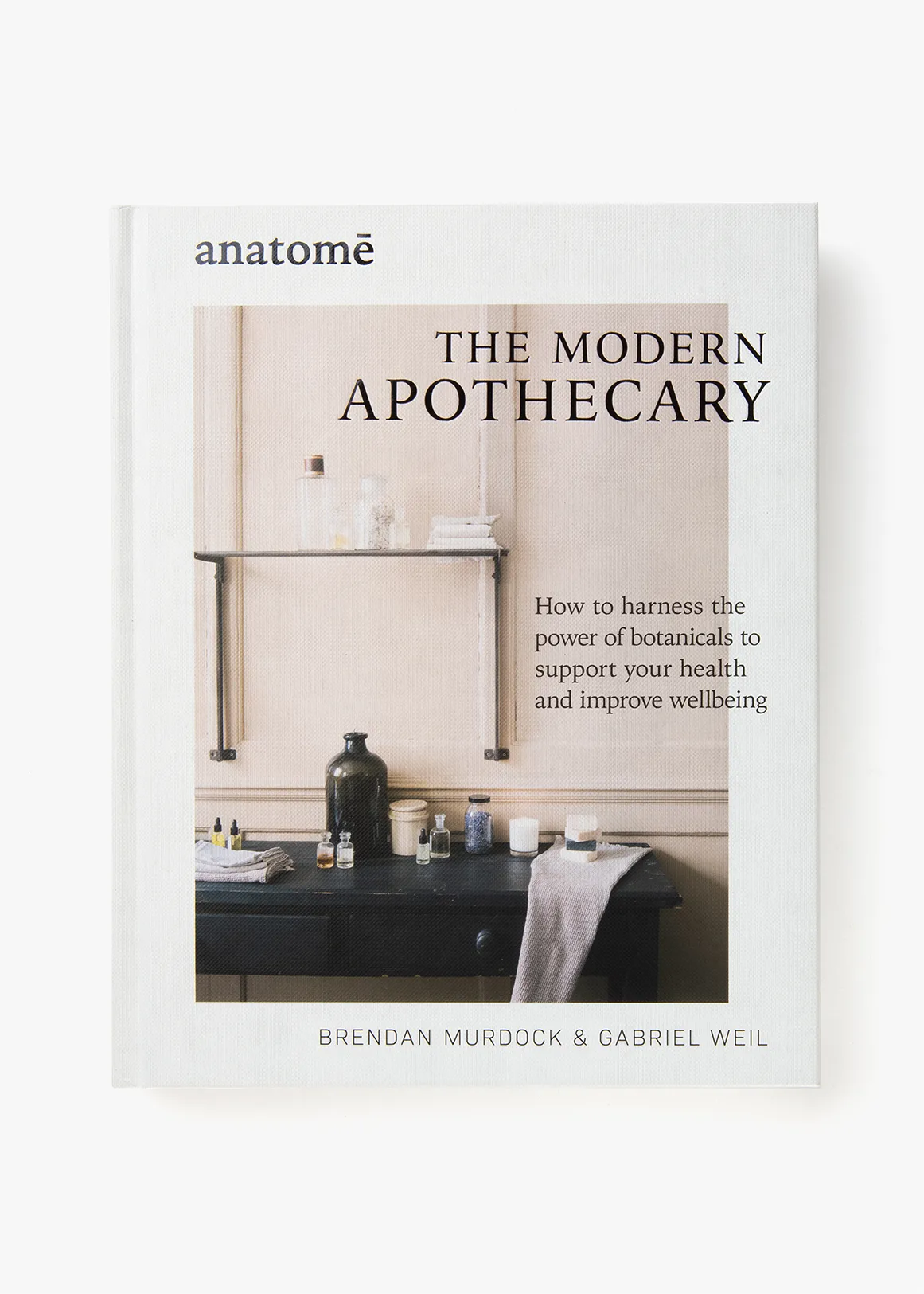 The Modern Apothecary: How To Harness The Power Of Botanicals To Support Your Health And Improve We…