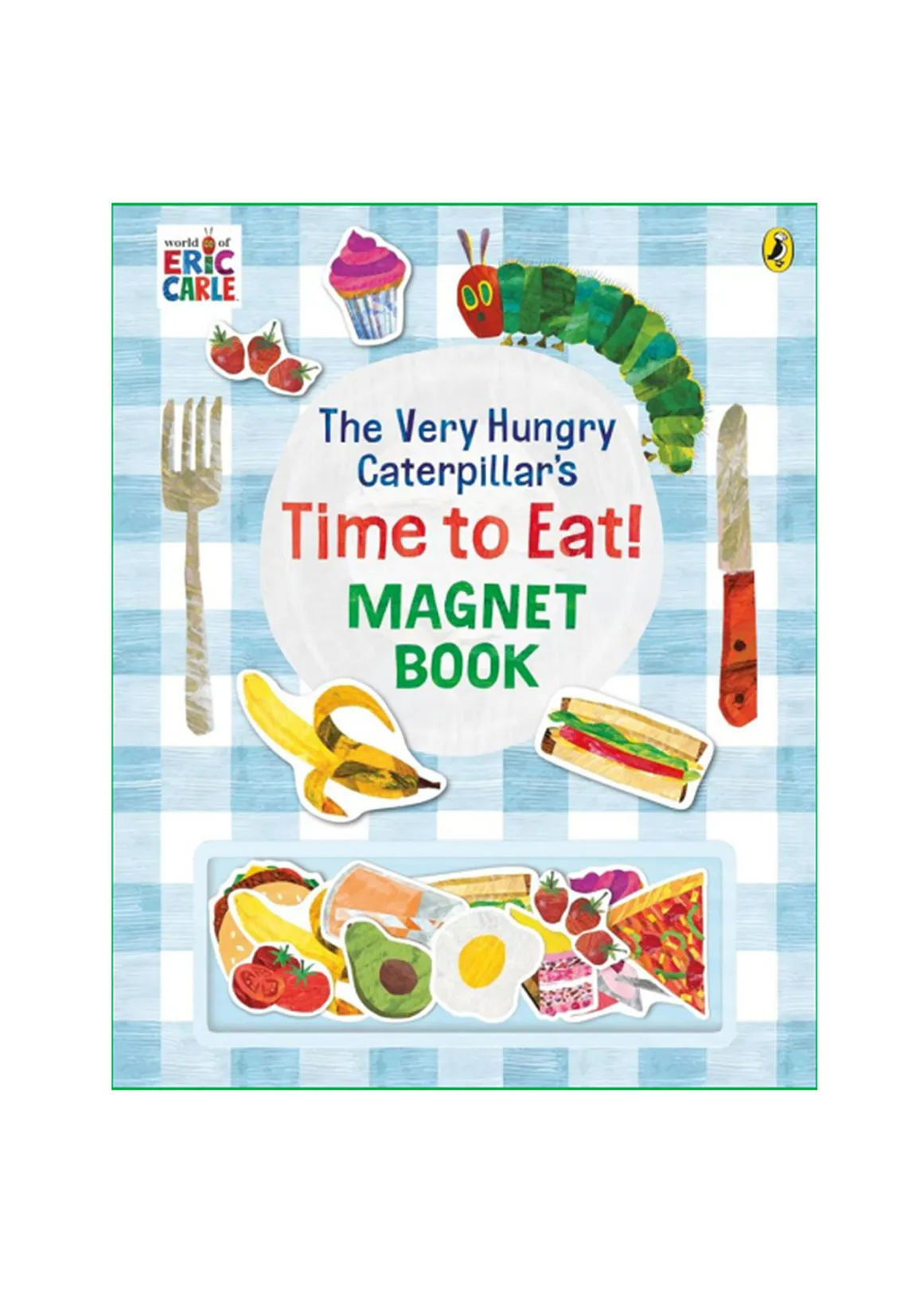 The Very Hungry Caterpillar’s Time to Eat! Magnet Book