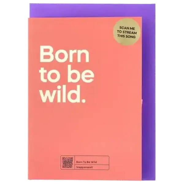 Born To Be Wild Say It Songs Everyday Card 1 Piece