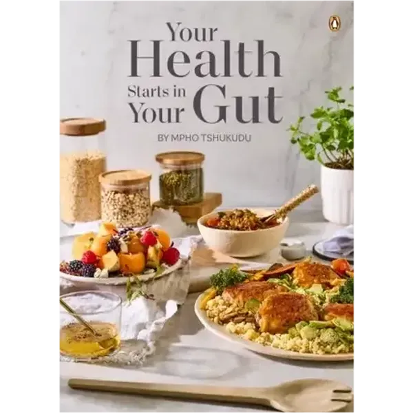 Mpho Tshukudu Your Health Starts in Your Gut Book