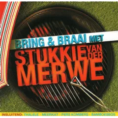 Van Der Merwe, Stukkie - Bring & Braai Met 'n Stukkie Van Der Merwe (CD)