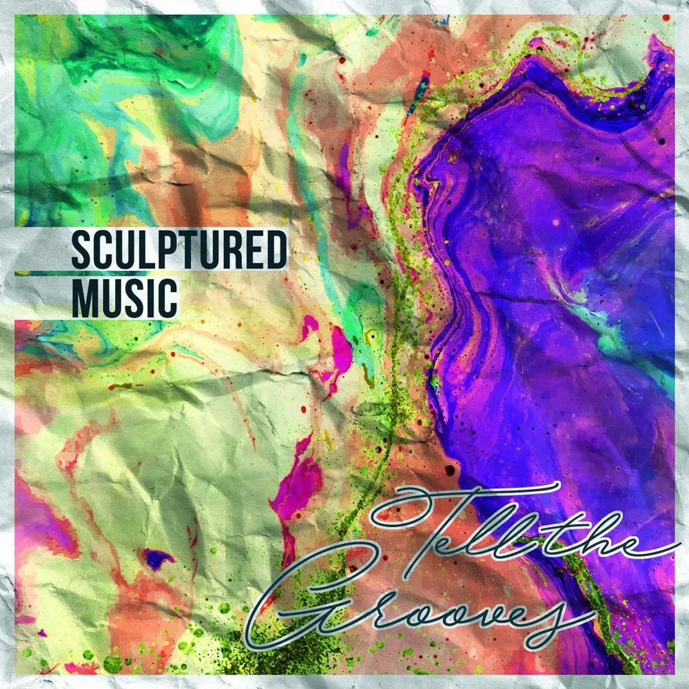 Sculptured Music - Tell The Grooves 2LP Gatefold Vinyl Album