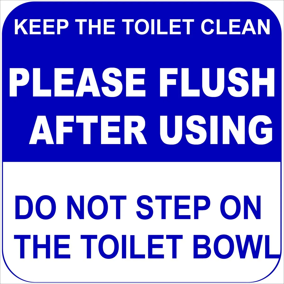 Keep the Toilet Clean Please Flush after using 29x29cm Sign - 2 Pack