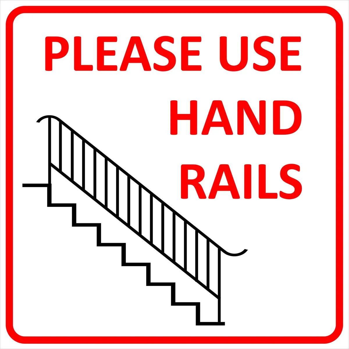 Please Use Hand Rails Sign 29x29cm - 2 Pack