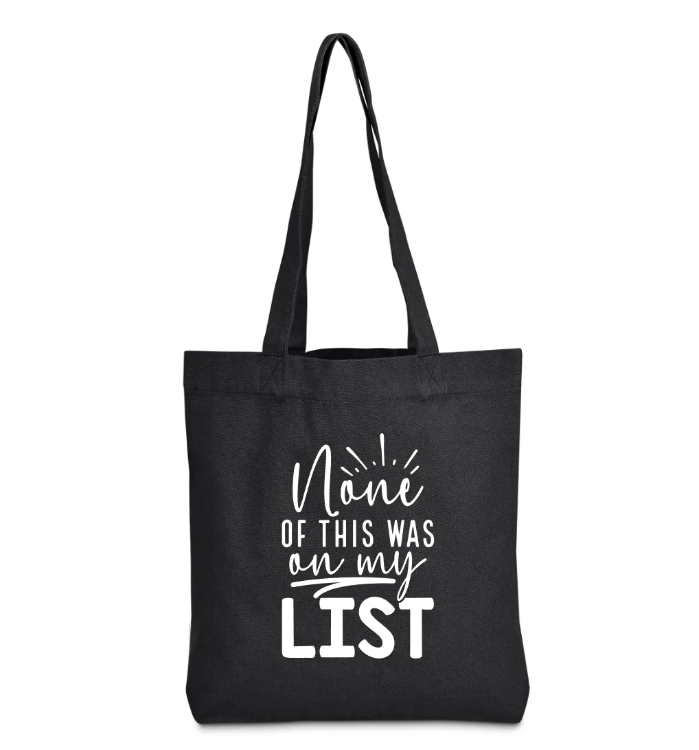 Cotton Shopping Tote Bag - None Of This On My List - Black