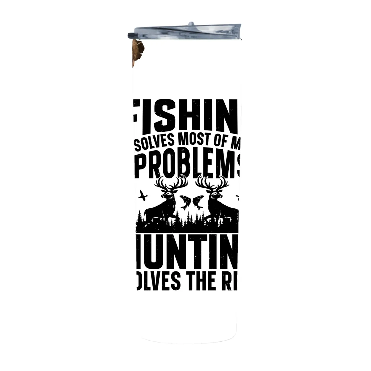 Fishing Problems HUNTING 33 20 Oz Straight Skinny Tumbler 245