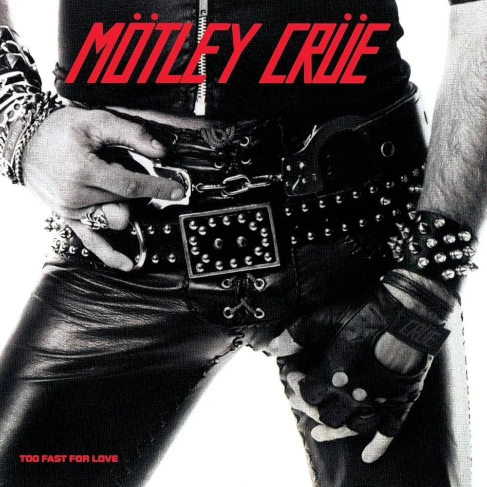 Mötley Crüe - Too Fast For Love (Reissue Remastered Vinyl Album)