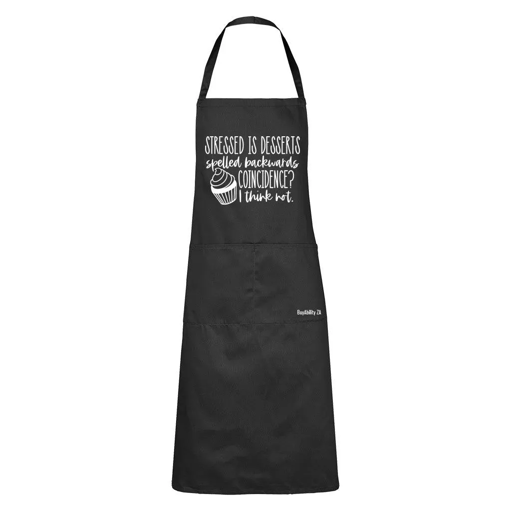 Stressed is Desserts - Apron