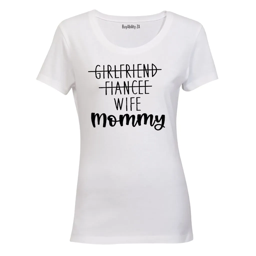 Mommy Status - Ladies - T-Shirt