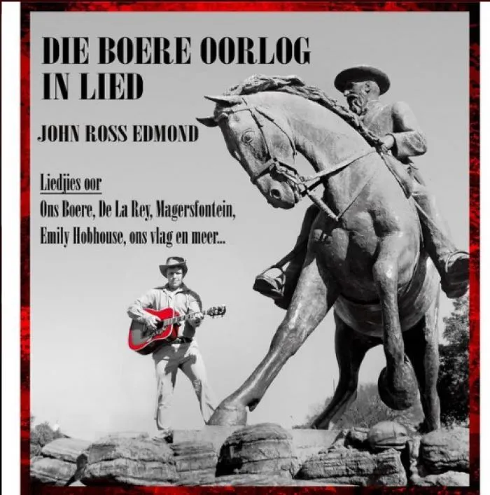 John Ross Edmond - Die Boere Oorlog In Lied