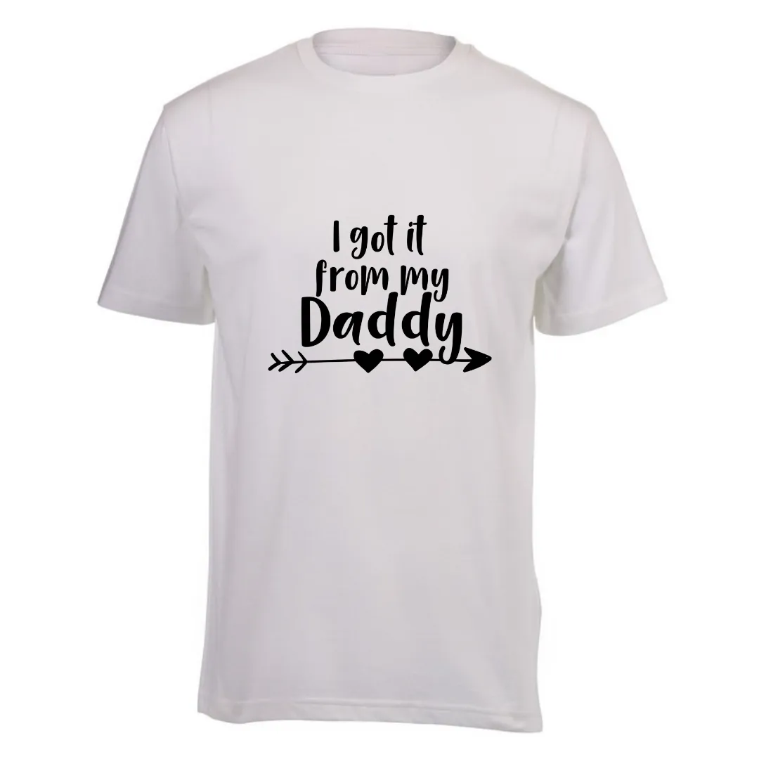 Kids White Short Sleeve T-shirt - I Got It From My Daddy