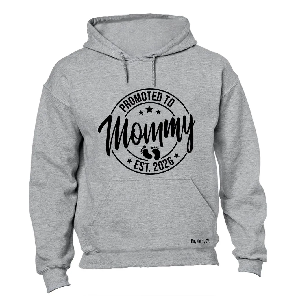 Promoted to Mommy 2026 - Hoodie