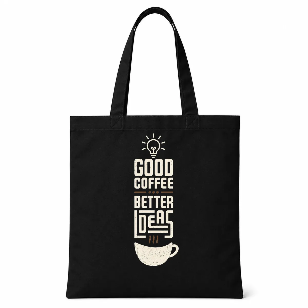Good Coffee Better Ideas Statement Tote Bag