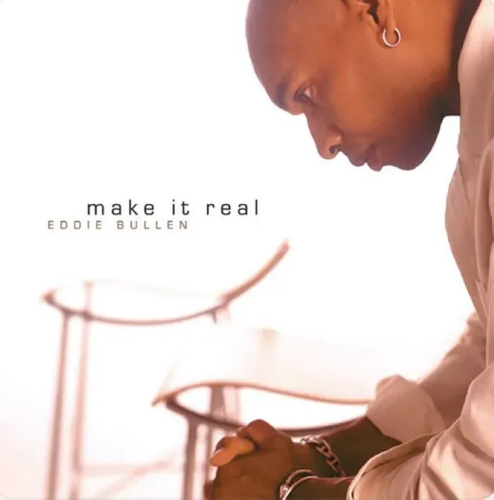 Eddie Bullen - Make It Real