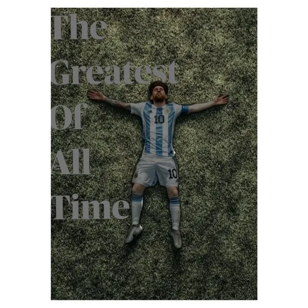 The Greatest Of All Time Messi - A1 Poster
