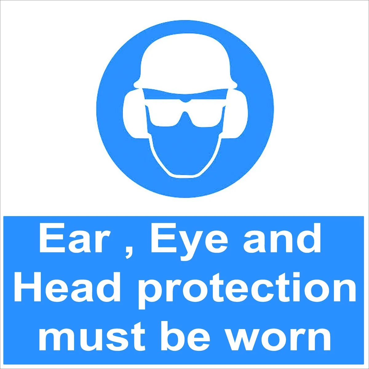 Ear, Eye and Head Protection must be worn 29x29cm Sign - 2 Pack