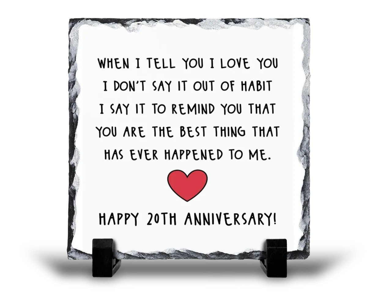 When I Tell You I Love You 20th Year Anniversary Gift Rock Slate