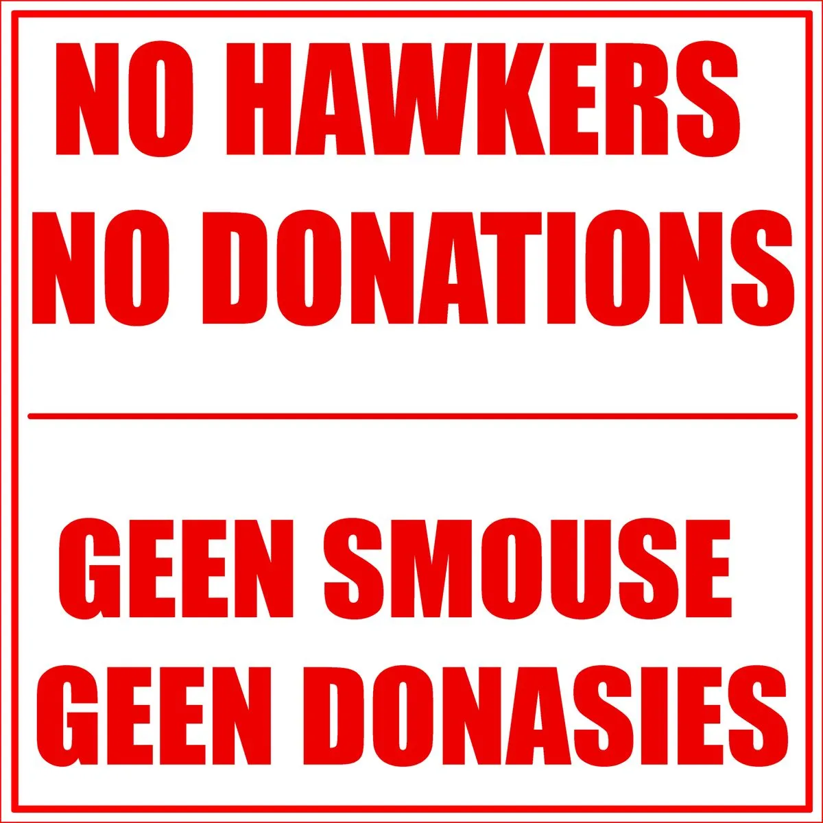 No Hawkers No Donations Sign 44x44cm