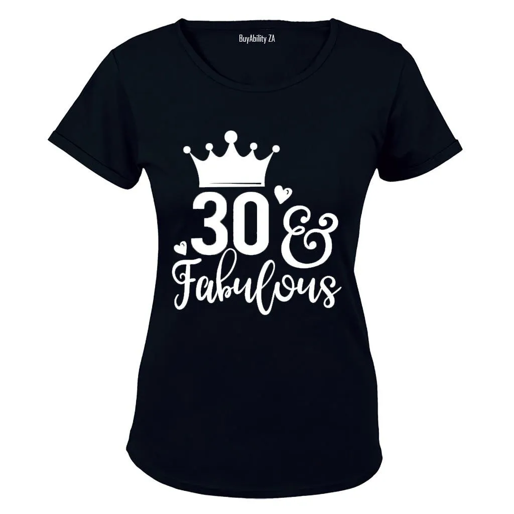 30 and Fabulous! - Ladies - T-Shirt