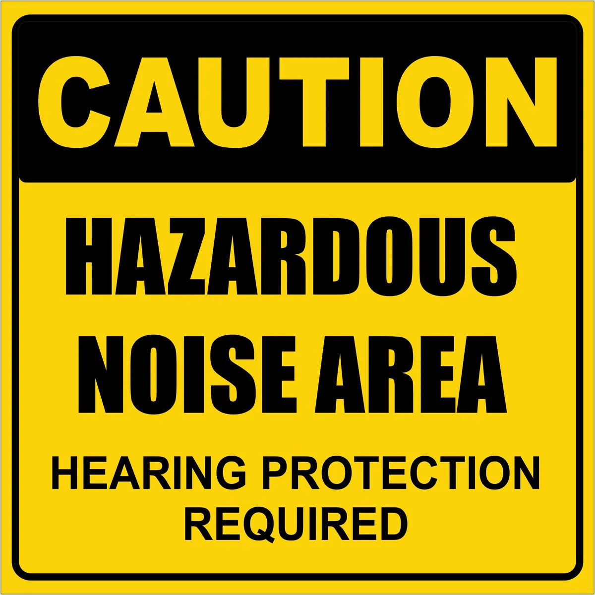 Caution Hazardous Noise Area Hearing Protection Required 29x29cm - 2 Pack