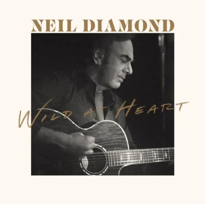 Neil Diamond - Wild At Heart