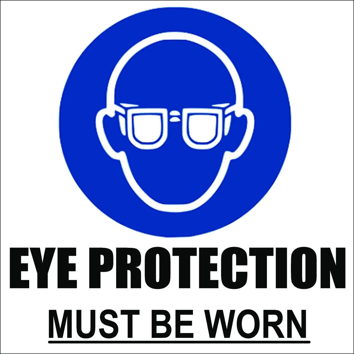 Eye Protection must be worn sign 44x44cm