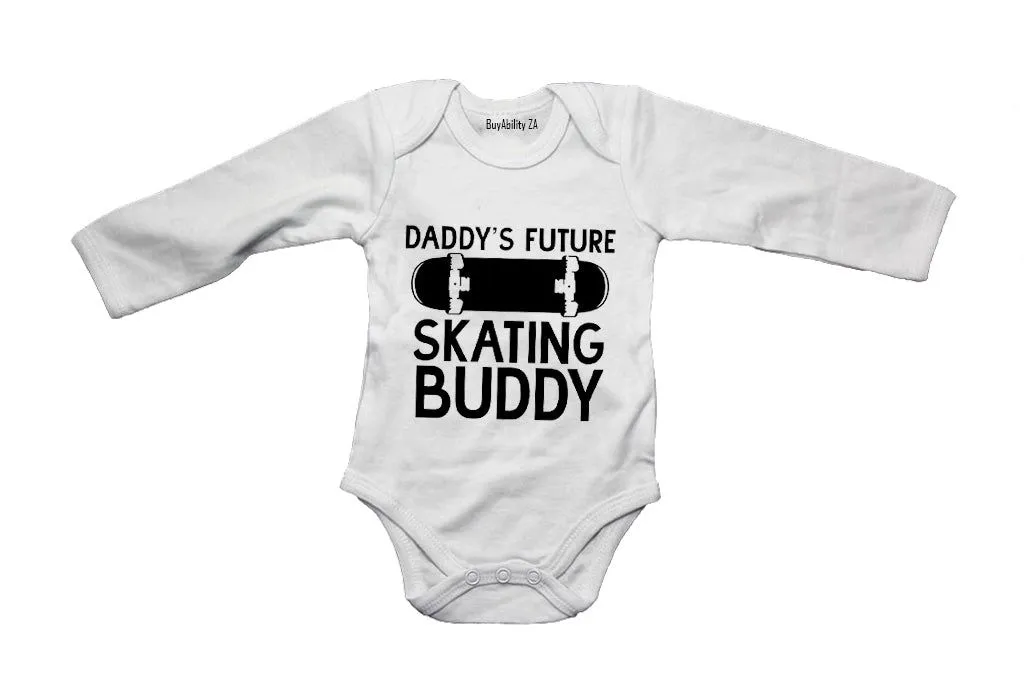 Daddy's Future Skating Buddy - Long Sleeve - Baby Grow