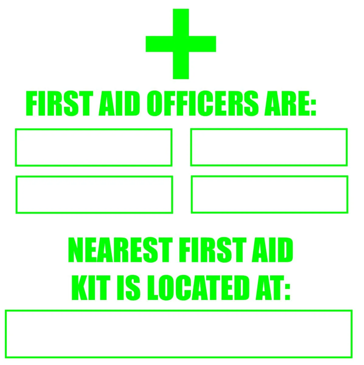 First Aid Officers are, Nearest First aid kit is located at 44x44cm sign