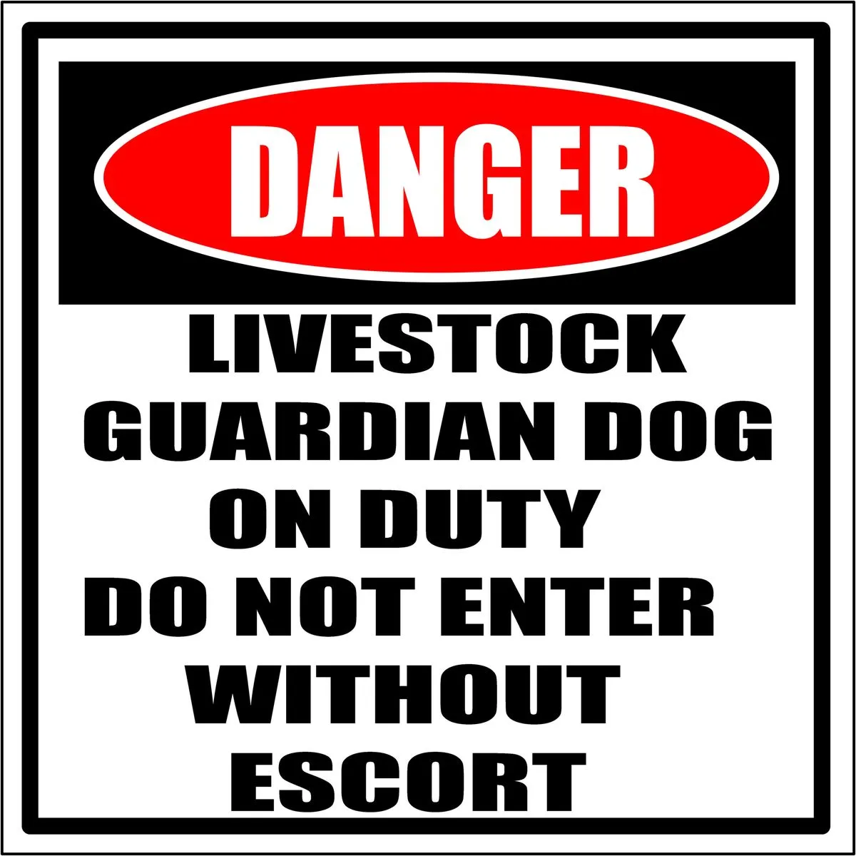 Danger Livestock Guardian dog on Duty Do not enter sign 44x44cm