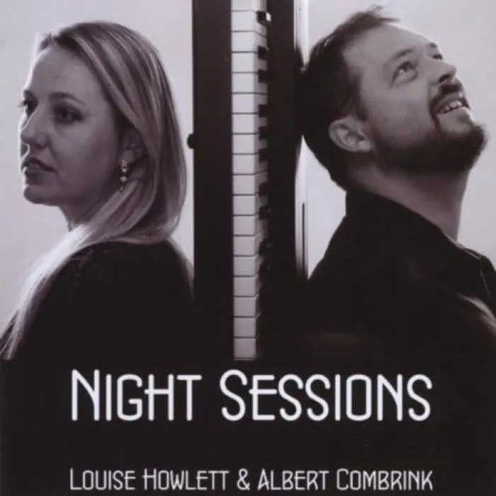 Louise Howlett & Albert Combrink - Night Sessions