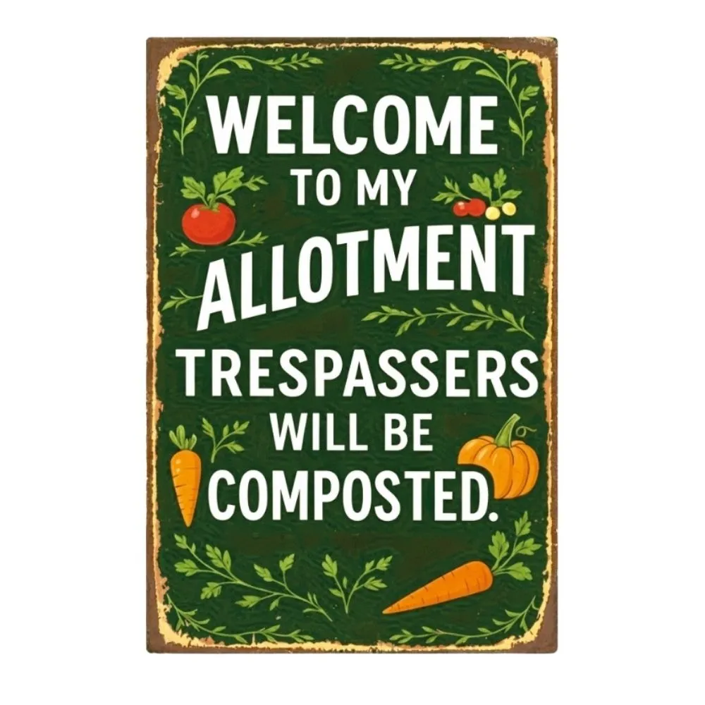 A4 Metal/Tin Poster - Welcome to My Allotment | Funny Wall Art | Made in SA