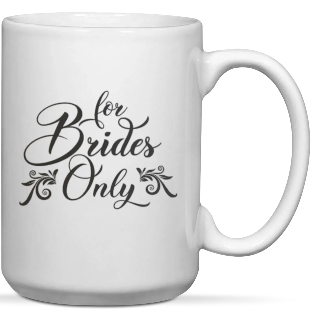 For Brides Only Wedding Gift Mug