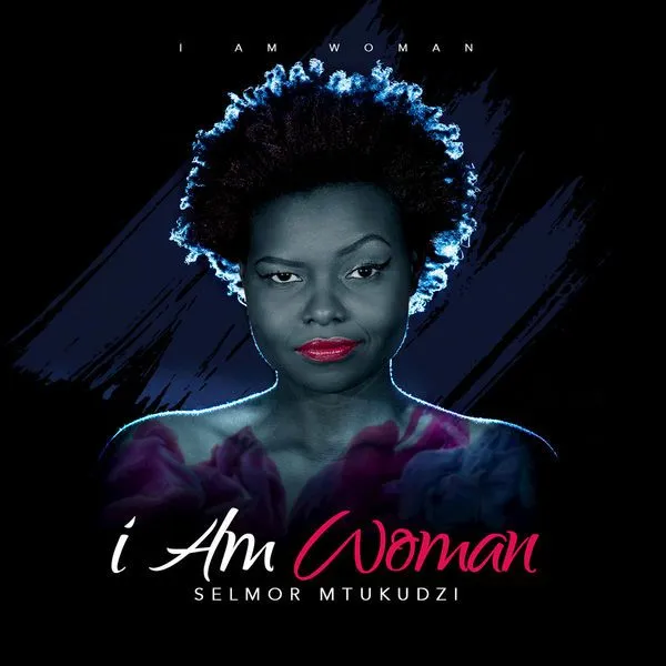 Selmor Mtukudzi - I Am Woman