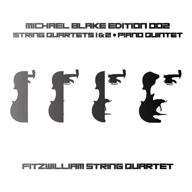 Blake Michael - String Quarts 1&2, Piano Quintet