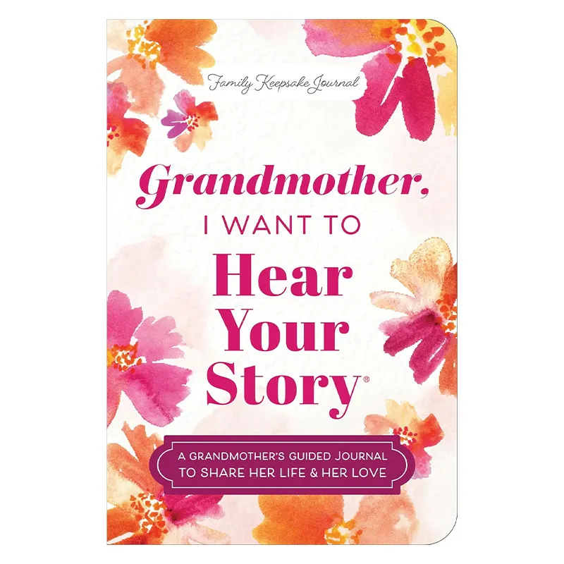 Grandmother, I Want To Hear Your Story (Expanded Edition Paperback)