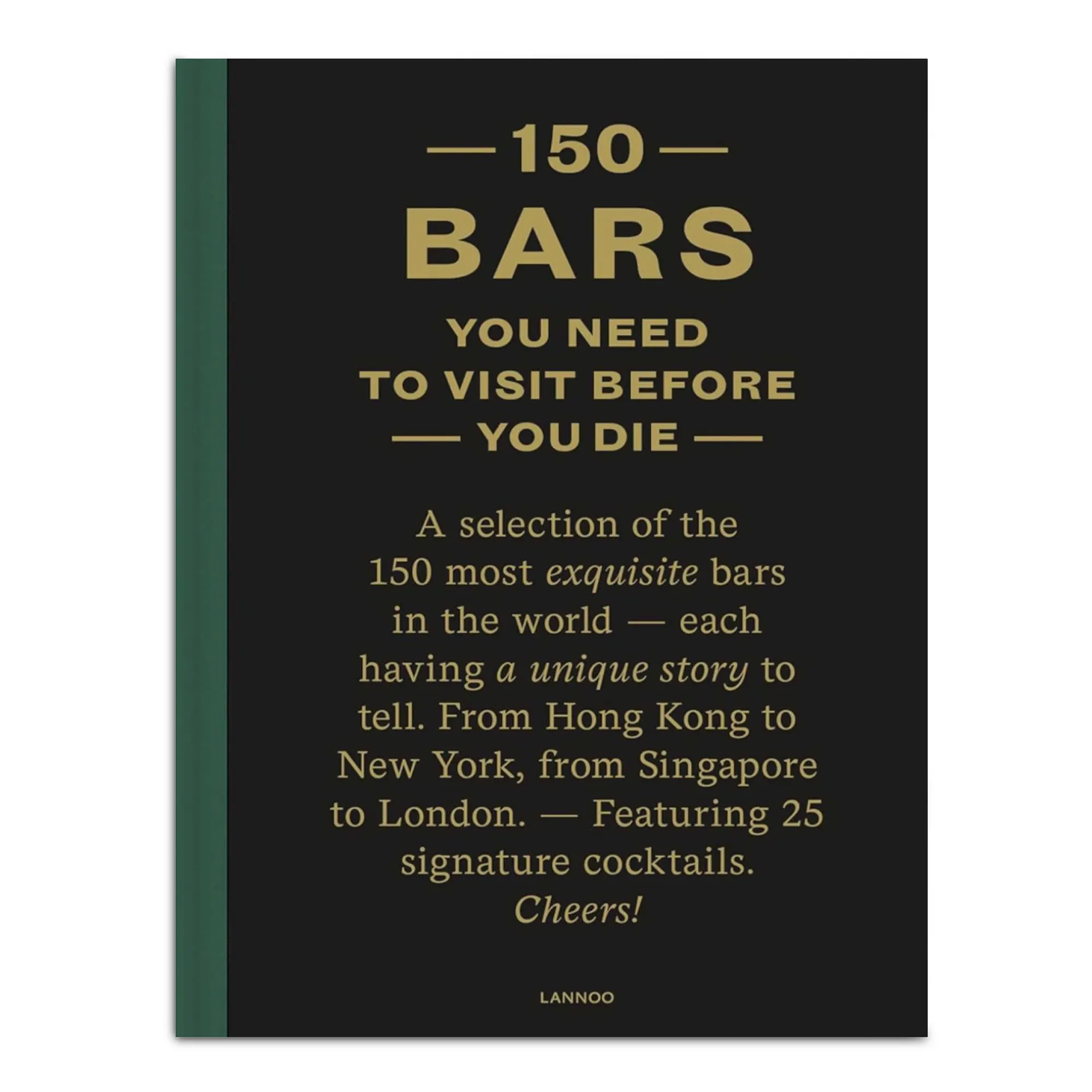 Books by Author 150 Bars You Need To Visit Before You Die Coffee Table Book