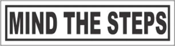 Swift Mind The Steps Emergency Sign