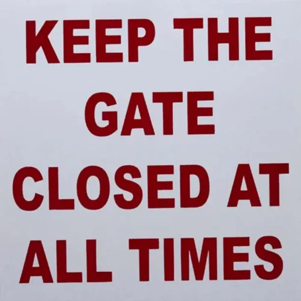 Swift Keep the Gate Closed Emergency Sign